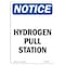Signmission OSHA Notice, 7" Height, Hydrogen Pull Station Sign, 7" X 5", Portrait OS-NS-D-57-V-13578 - alternate 1
